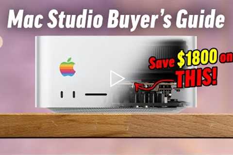 Mac Studio Buyer's Guide - Don't Make these 7 Mistakes!