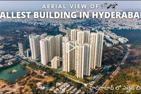 Tallest Building in Hyderabad | Hyderabad Drone Video