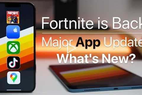 Fortnite is Back and Major iOS App Updates - What's New?