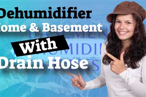 Dehumidifier For Basement With Drain Hose How To Use Dehumidifier Drain Hose Top Video