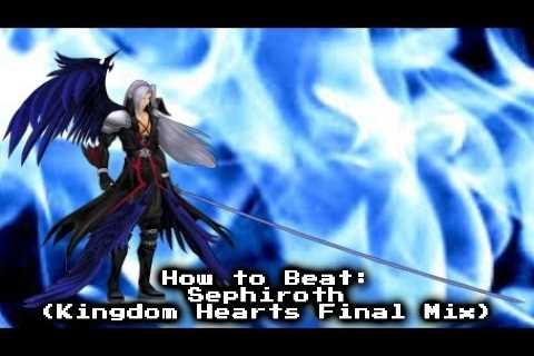 How to Beat Sephiroth in Kingdom Hearts 2.5 - HowtooDude