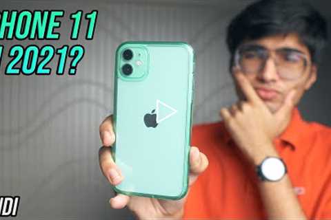 iPhone 11 Long Term Review in 2021🔥BEST Value iPhone in India!