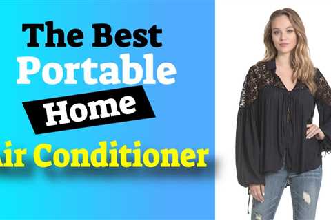 Portable Air Conditioner Best Portable Air Conditioner For Apartment Check It Out! - Top Benefits