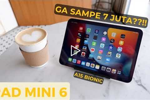 IPAD MINI 6, Tablet Apple PALING WORTH IT.. Uda Murah ga sampe 7 JUTA ??!! AUTO GAS BELI