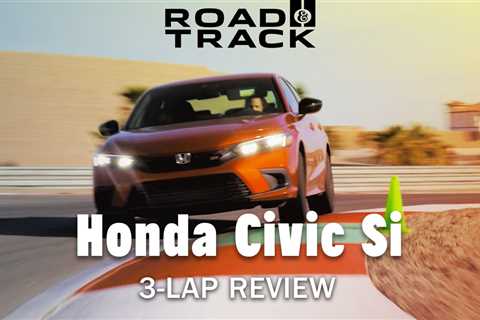 2022 Honda Civic Si Is Still the Perfect Car for Hooligans