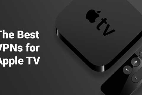 VPN For Apple TV