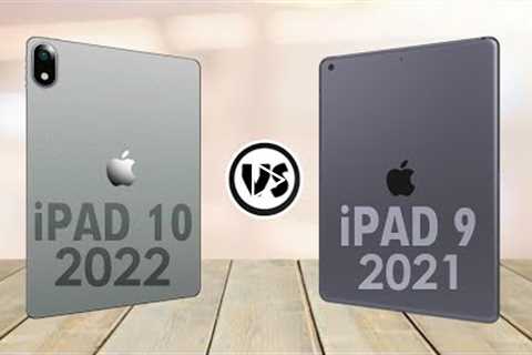 Apple iPad 10 2022 VS Apple iPad 9 2021 | Apple iPad 10 | Release Date & Price