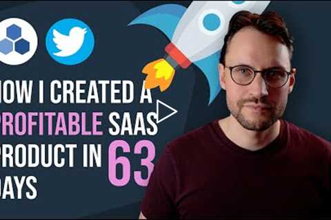 How I created a profitable SaaS Product in 63 days - as a side project