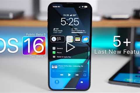 iOS 16 Beta 7 and Public Beta 5 - 5+ Last Features
