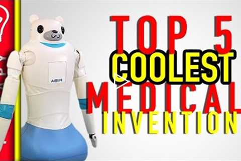 Top 5 Medical Technology Inventions