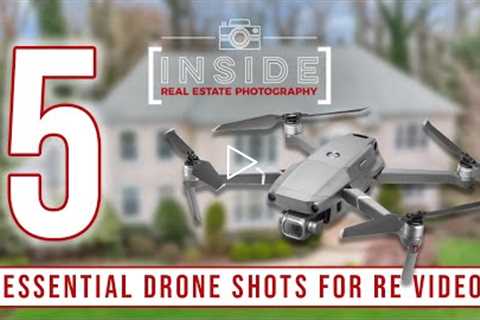 5 Essential Drone Shots for Real Estate Drone Videos