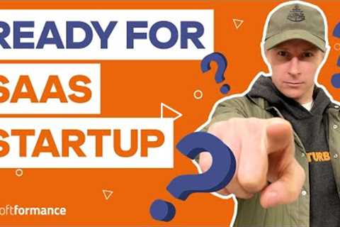 Are you ready to do a SaaS startup? Software Product or Tech Company