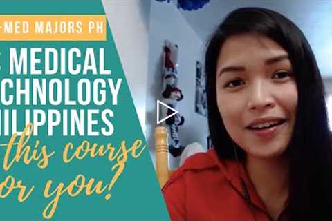 BS Medical Technology as a Pre Med Course in the Philippines