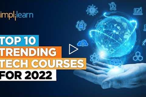 Top 10 Trending Tech Courses For 2022 | Trending IT Courses 2022 | In-Demand Courses | Simplilearn