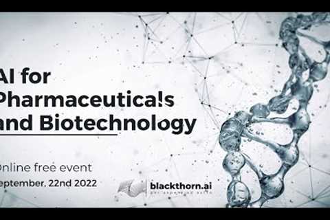 AI for Pharmaceuticals and Biotechnology | blackthorn.ai