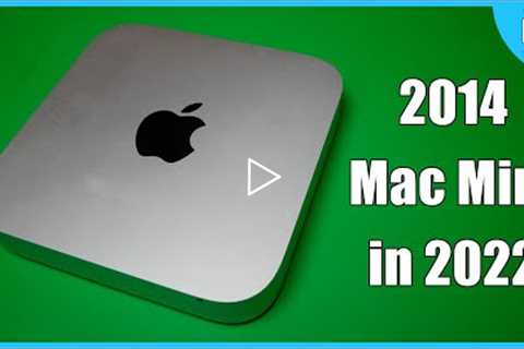 2014 Mac Mini in 2022