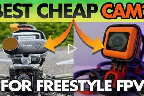 BEST Cheap Camera for Freestyle FPV Drones?