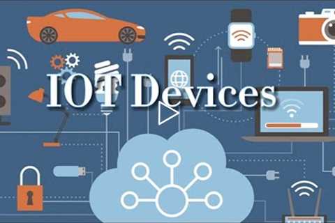 Unmanaged IoT Devices  - Cybersecurity part 7