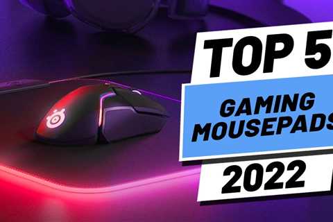 Top 5 BEST Gaming Mousepads of [2022]