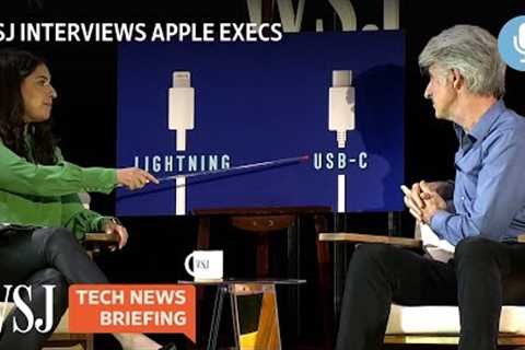 Apple’s Reasoning on USB-C Charging Ports and Privacy | Tech News Briefing Podcast | WSJ