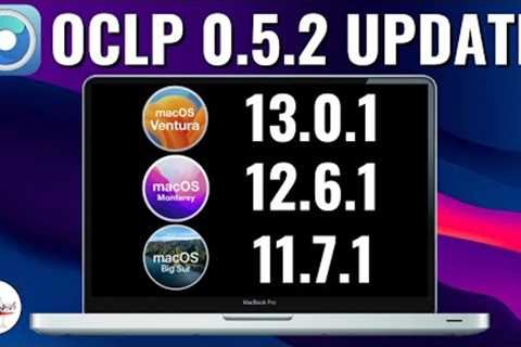 OpenCore Legacy Patcher 0.5.2 Update - What''''s New? KDK Issue + Notes On Upgrades & App..