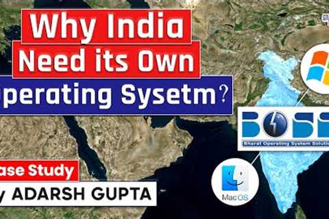 Why India need its own Operating System? Microsoft, macOS, Android | UPSC Mains GS2 & GS3