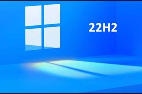 Windows 11 22H2 Known issues list update and gaming performance confirmed