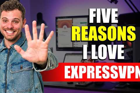 ExpressVPN Review - 5 Reasons I Love It, 1 Reason I Don't