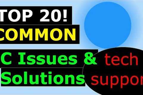 Top 20 Common PC Issues with Solutions