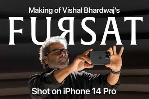 Shot on iPhone 14 Pro | Making of Vishal Bhardwaj’s Fursat | Apple