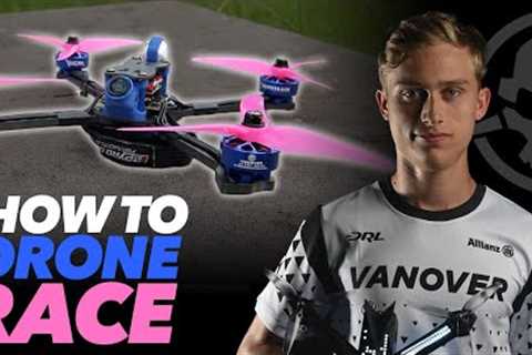 Drone Racing Crash Course - with DRL 2019 Champion CaptainVanover