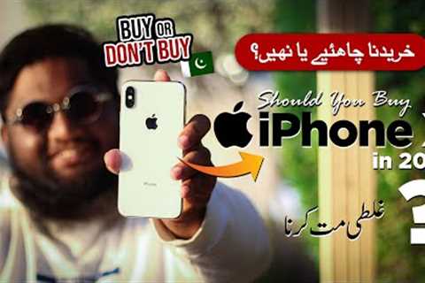 Don''t Buy iPhone X in 2023 in Pakistan? iPhone X Review in Pakistan 2023