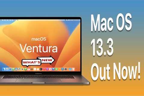 macOS 13.3 Beta is OUT! - What''s New?