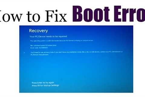 How to fix your pc/device needs to be repaired error 2017