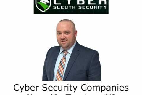 Cyber Security Companies Near Me Trenton, NJ