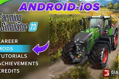 Let’s Talk about “Mods” in Farming Simulator 23 Mobile - Android iOS