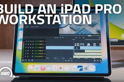 How to Build an Apple iPad Pro Mobile Editing Workstation