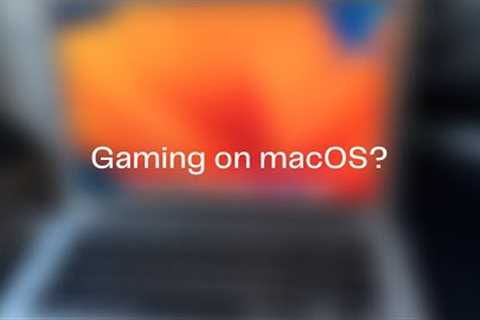 Gaming on macOS?