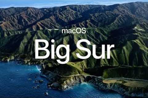 macOS Big Sur Official Trailer