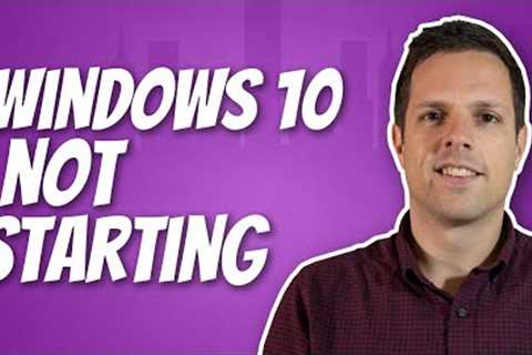 How to reset Windows 10 if it''s not starting up