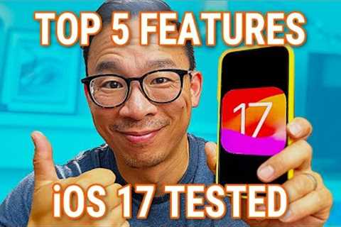 iOS 17: 5 Days In, Here Are My Top 5 Real-Use Features