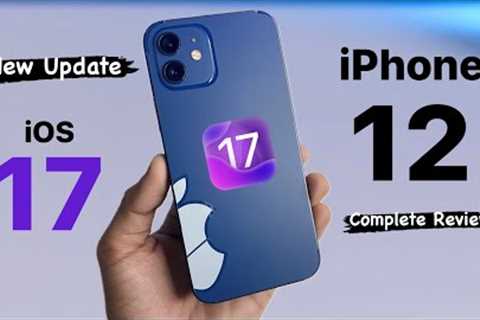 IOS 17 on iPhone 12 - Review after Usage 😈