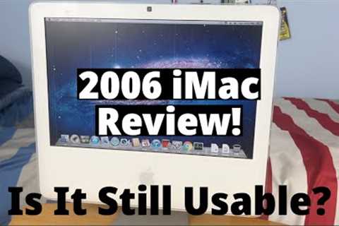 2006 iMac Review in 2023!