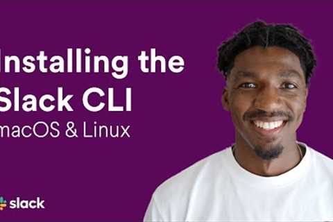 How to install the Slack CLI on macOS and Linux