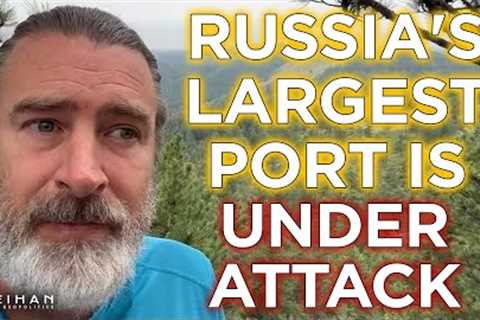 Russia''s Largest Port Comes Under Fire || Peter Zeihan