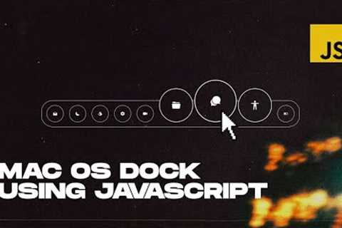 MacOS Dock Using JavaScript | Javascript Mouse Over Animation | HTML, CSS & JavaScript