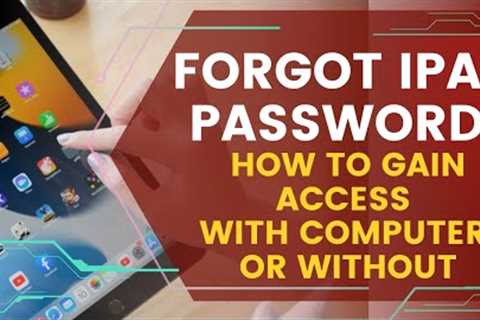 (2023) Forgot Your Ipad Passcode? Here is how you can regain access with/without a computer!