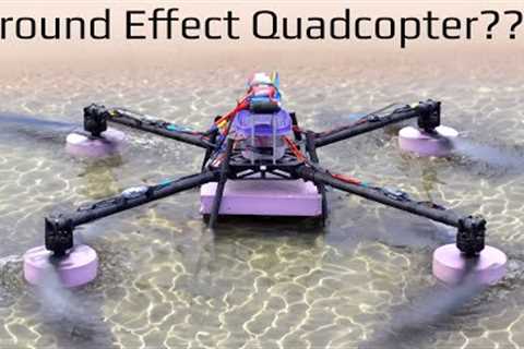 Quadcopter Ground Effect Vehicle