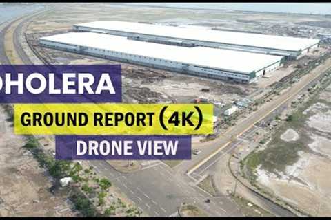 Dholera Latest Ground Report Drone view (4K)  #dholerasmartcity