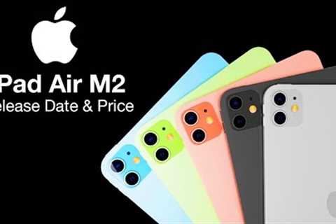 iPad Air M2 Release Date and Price - LAUNCH DATE THIS TUESDAY!!